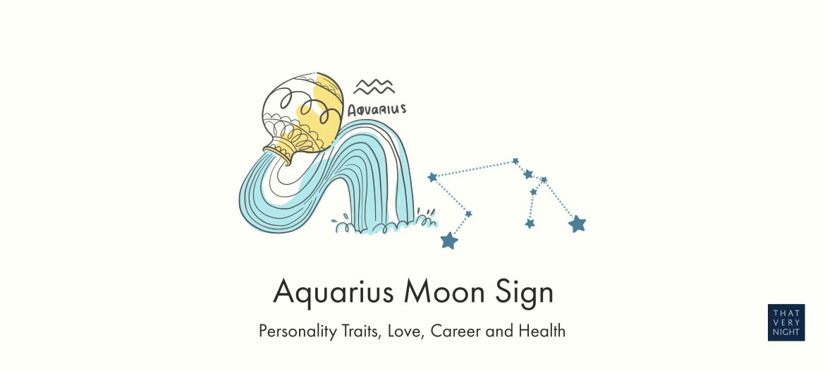 Aquarius Moon Sign Meaning Personality Traits, Love, Career and Health