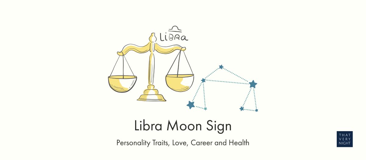 Libra Moon Sign Meaning Personality Traits, Love, Career and Health