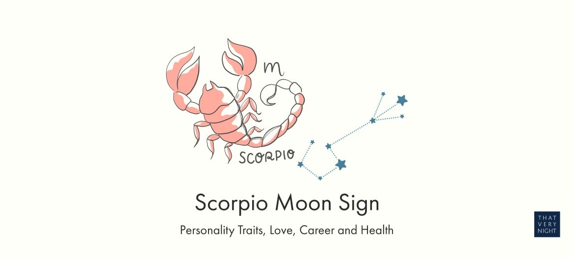 Scorpio Moon Sign Meaning Personality Traits, Love, Career and Health